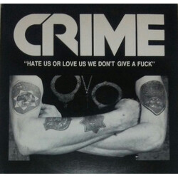 Crime (2) Hate Us Or Love Us, We Don't Give A Fuck Vinyl LP USED