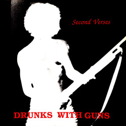 Drunks With Guns Second Verses Vinyl LP USED