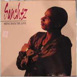 Sanchez Bring Back The Love Vinyl LP USED