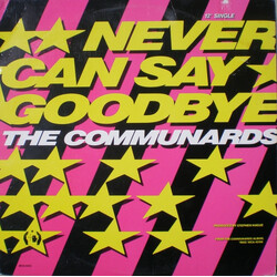 The Communards Never Can Say Goodbye USED VINYL 12INCH SINGLE 33 S RPM