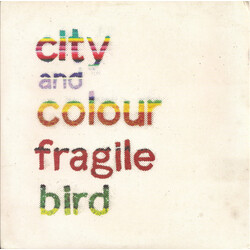 City And Colour Fragile Bird USED VINYL 7INCH 45 RPM