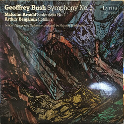 Geoffrey Bush / Malcolm Arnold / Arthur Benjamin Symphony No. 1 / Sinfonietta No. 1 Op. 48 / Cotillon Vinyl LP USED