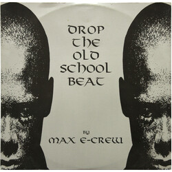 Max E-Crew Drop The Old School Beat USED VINYL 12INCH 45 RPM