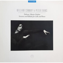 William Conway / Peter Evans (5) Debussy • Martin • Poulenc Sonatas And Ballade For Cello And Piano Vinyl LP USED
