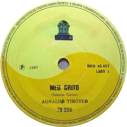 Agnaldo Timóteo Meu Grito Vinyl 7" USED