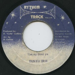 Tonto Irie Hot Up Bout Ya USED VINYL 7INCH 45 RPM