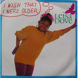 Leisa Dove I Wish That I Were Older USED VINYL 7INCH SINGLE 45 RPM