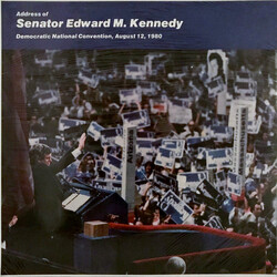 Ted Kennedy (2) Address Of Senator Edward M. Kennedy: Democratic National Convention, August 12, 1980 Vinyl LP USED