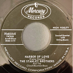 The Stanley Brothers / The Clinch Mountain Boys Harbor Of Love / Calling From Heaven USED VINYL 7INCH 45 RPM