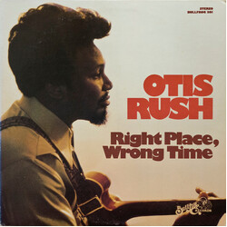 Otis Rush Right Place, Wrong Time Vinyl LP USED