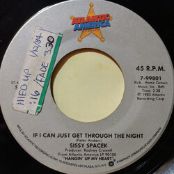 Sissy Spacek (2) If I Can Just Get Through The Night USED VINYL 7INCH 45 RPM