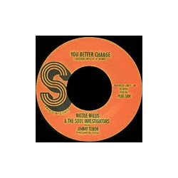Nicole Willis / The Soul Investigators / Jimi Tenor You Better Change USED VINYL 7INCH 45 RPM SINGLE REISSUE