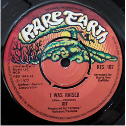 XIT (4) I Was Raised USED VINYL 7INCH 45 RPM SINGLE STEREO