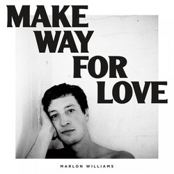 Marlon Williams (6) Make Way For Love Vinyl LP USED