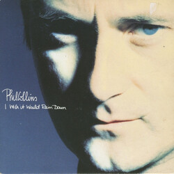 Phil Collins I Wish It Would Rain Down USED VINYL 7INCH 45 RPM SINGLE STEREO