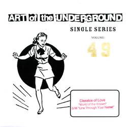 Classics Of Love Art Of The Underground Single Series Volume: 49 USED VINYL 7INCH 45 RPM SINGLE