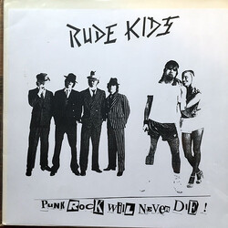 The Rude Kids Punk Rock Will Never Die USED VINYL 12INCH COMPILATION UNOFFICIAL RELEASE