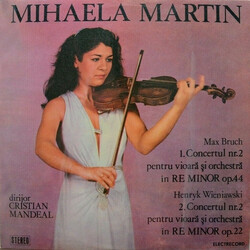 Mihaela Martin / Cristian Mandeal / Max Bruch / Henryk Wieniawski Concertul Nr.2 Pentru Vioară Și Orchestră În Re Minor Op.44 / Concertul Nr.2 Pentru 