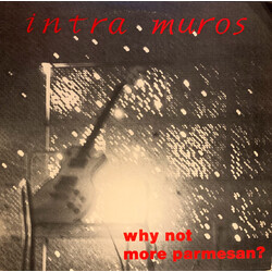 Intra Muros Why Not More Parmesan? Vinyl LP USED