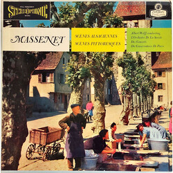 Jules Massenet / Albert Wolff / Orchestre De La Société Des Concerts Du Conservatoire Scènes Pittoresques, Scènes Alsaciennes Vinyl LP USED
