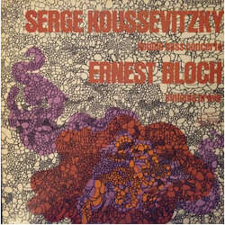 Serge Koussevitzky / Ernest Bloch / Gary Karr Double Bass Concerto / Sinfonia Breve Vinyl LP USED