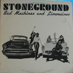 Stoneground Bad Machines And Limousines Vinyl LP USED