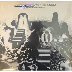 Brent Cordero / Peter Kerlin A Sublime Madness Vinyl LP USED