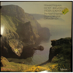 Howard Ferguson (3) / The Nash Ensemble / Levon Chilingirian Octet - Bagatelles - Violin Sonata No.2 Vinyl LP USED