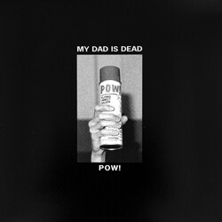 My Dad Is Dead Pow! USED VINYL 12INCH 45 RPM EP REMASTERED