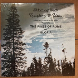 The Mormon Youth Symphony And Chorus The Pines Of Rome And Gloria Vinyl LP USED