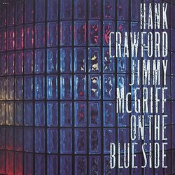 Hank Crawford / Jimmy McGriff On The Blue Side Vinyl LP USED