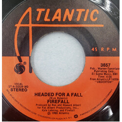 Firefall Headed For A Fall / Just What You Need Vinyl 7" USED