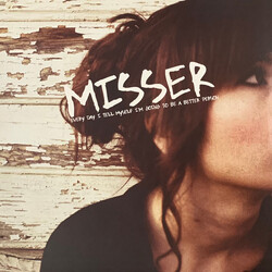 Misser Every Day I Tell Myself I'm Going To Be A Better Person Vinyl LP USED