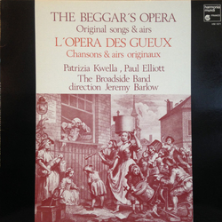 The Broadside Band L'opera Des Gueux: Chansons Et Airs Originaux Vinyl LP USED