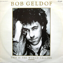 Bob Geldof This Is The World Calling USED VINYL 12INCH 45 RPM MAXI-SINGLE STEREO