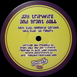 Jay Tripwire / Grant Dell Somefin Serious / So Ronery USED VINYL 12INCH