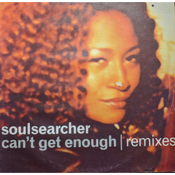 Soulsearcher Can't Get Enough  Remixes USED VINYL 12INCH
