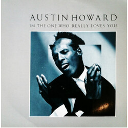 Austin Howard I'm The One Who Really Loves You USED VINYL 7INCH 45 RPM STEREO
