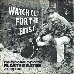 Blaster Bates Watch Out For The Bits! (The Explosive Exploits Of Blaster Bates Volume Four) Vinyl LP USED