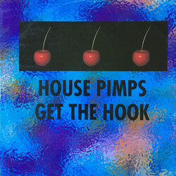 House Pimps Get The Hook USED VINYL 12INCH 45 RPM