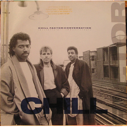 Chill Factor (5) Conversation Vinyl 12" USED