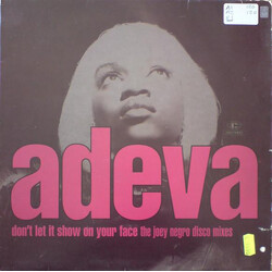 Adeva Don't Let It Show On Your Face (The Joey Negro Disco Mixes) USED VINYL 12INCH 45 RPM