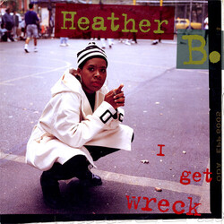 Heather B. I Get Wreck USED VINYL 12INCH