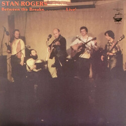 Stan Rogers Between The Breaks ........ Live! Vinyl LP USED