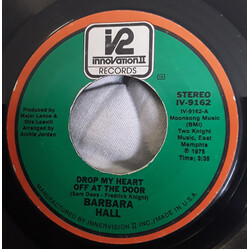 Barbara Hall Drop  My Heart Off At The Door/You Brought It On Yourself USED VINYL 7INCH 45 RPM SINGLE STYRENE STEREO