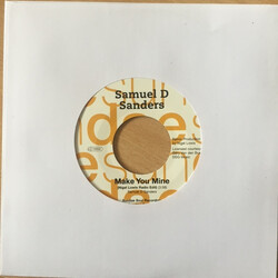 Samuel D Sanders Make You Mine (Nigel Lowis Radio Edit) / Make You Mine (CW Remix) USED VINYL 7INCH 45 RPM