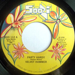 Velvet Hammer Party Hardy / Happy USED VINYL 7INCH 45 RPM STYRENE