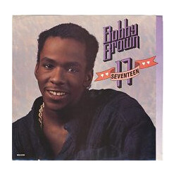 Bobby Brown Seventeen USED VINYL 7INCH 45 RPM SINGLE