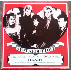 Heart What About Love? An Audio Valentine Hosted By Heart Vinyl LP USED