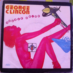 George Clinton Double Oh-Oh Vinyl 7" USED